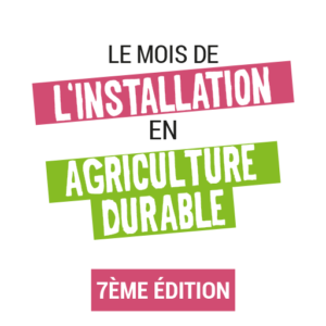Les mois de l'installation en agriculture durable en Bretagne - édition 2023